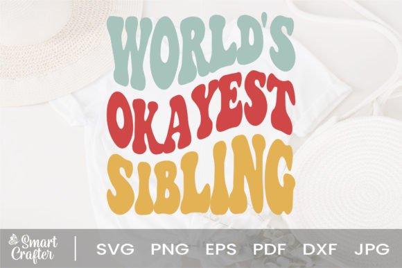 Download World's Okayest Sibling Svg Wavy Design - Premium Resources