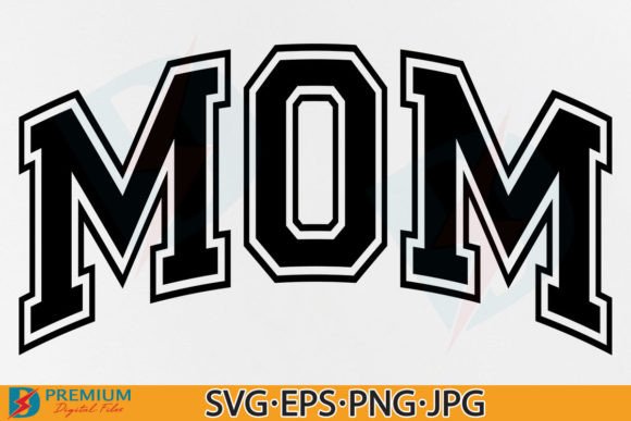 Download Mom SVG, Varsity,Mother's Day Gift Shirt - Mother's day gift shirt Collection